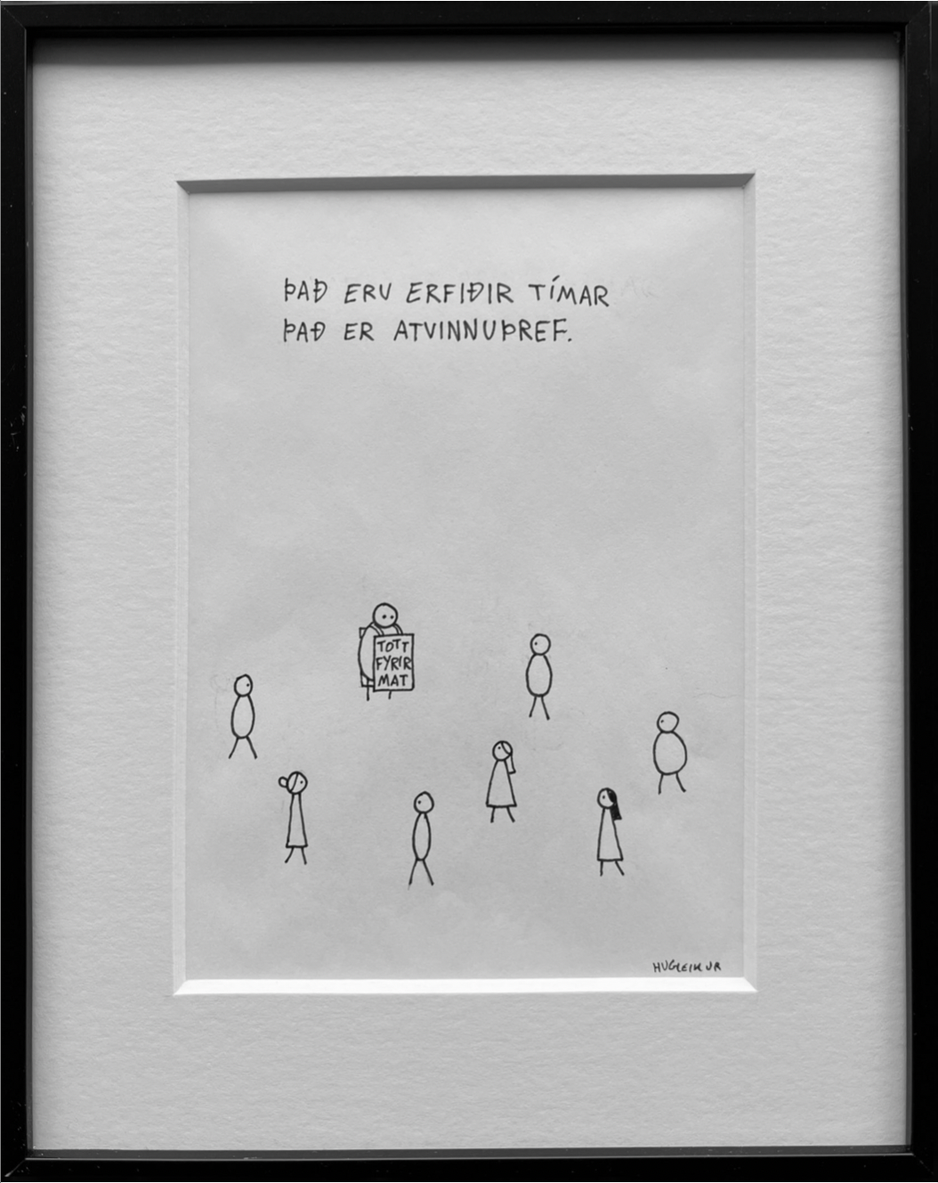 Það eru erfiðir tímar