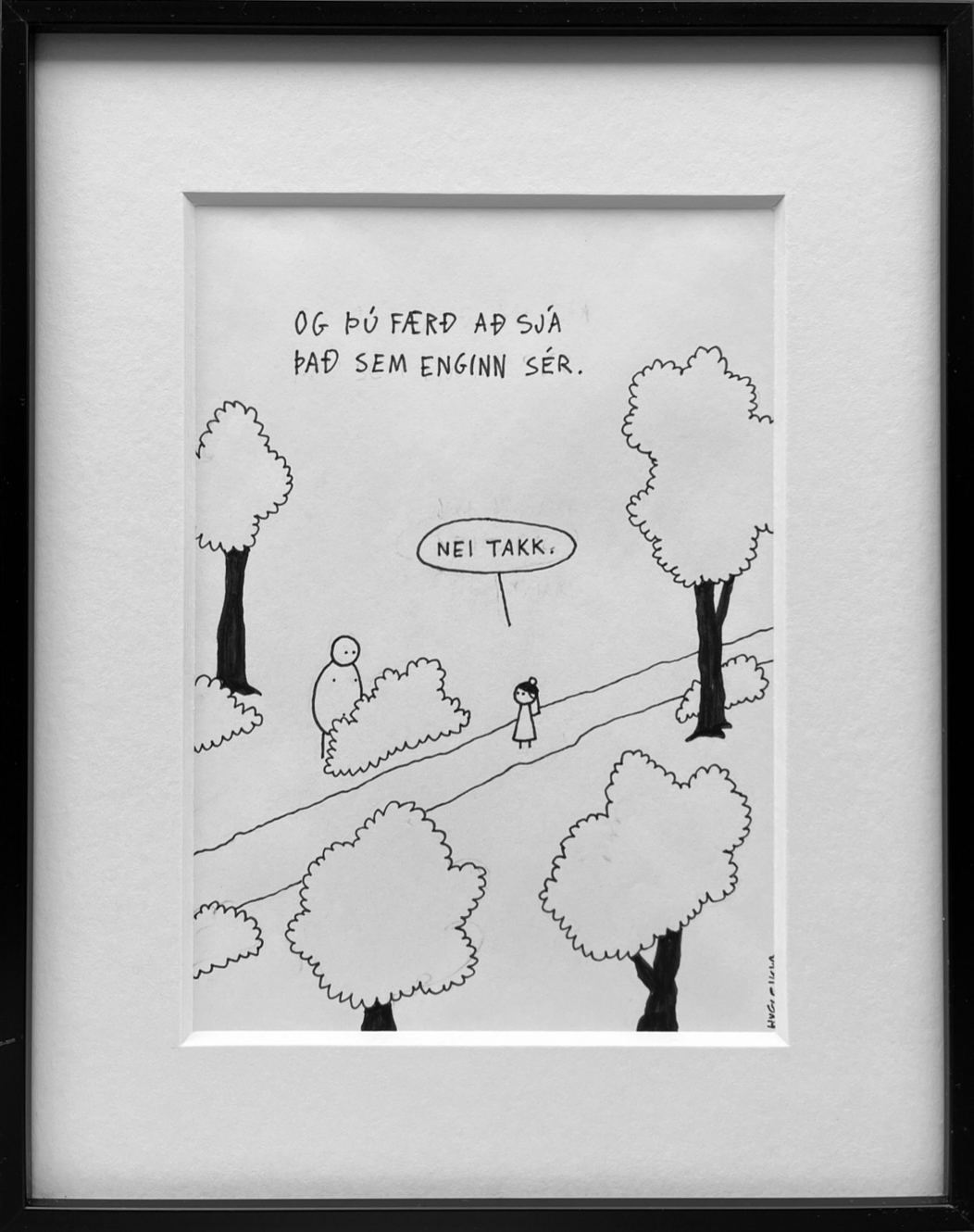 Þú færð að sjá það sem enginn sér