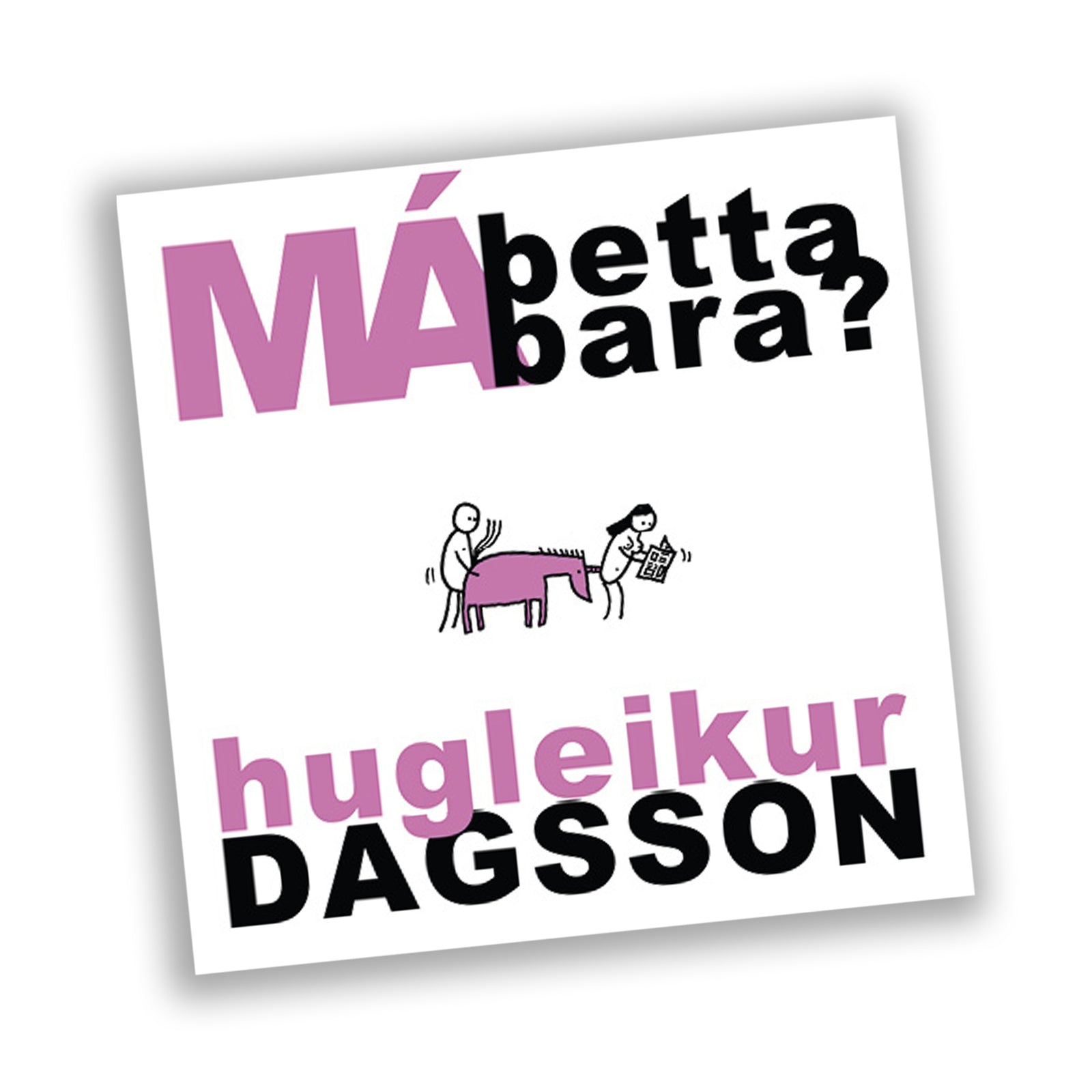 Má þetta bara?